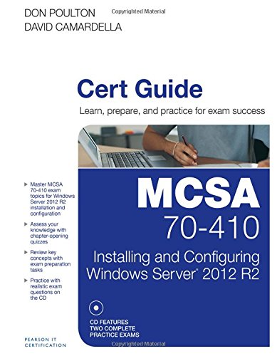 Mcsa 70410 Cert Guide R2 Installing And Configuring Windows Server 2012 1st Edition Don Poulton