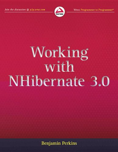 Working With Nhibernate 30 1st Edition Benjamin Perkins