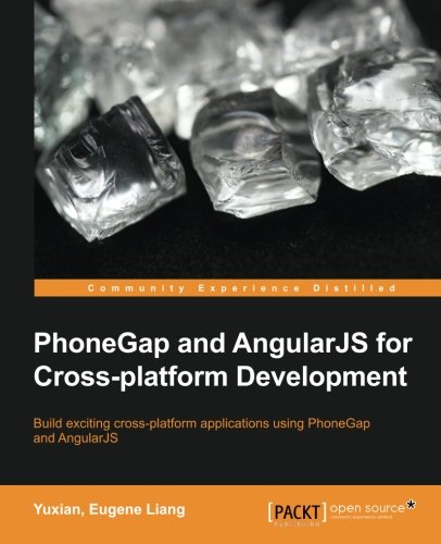 Phonegap And Angularjs For Crossplatform Development Yuxian