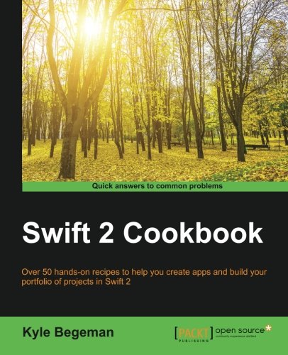 Swift 2 Cookbook Kyle Begeman