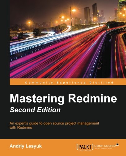Mastering Redmine 2nd Andriy Lesyuk