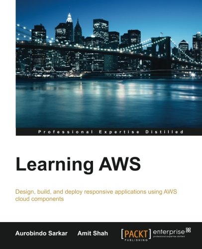 Learning Aws Aurobindo Sarkar Amit Shah