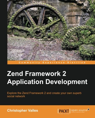 Zend Framework 2 Application Development Christopher Valles