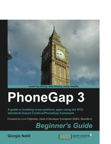 Phonegap 3 Beginners Guide 2nd Giorgio Natili