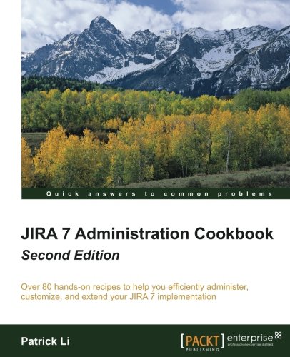 Jira 7 Administration Cookbook 2nd Patrick Li