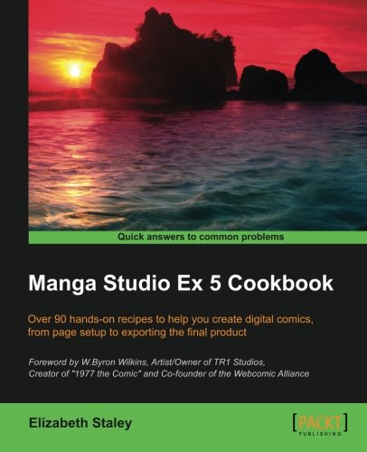 Manga Studio Ex 5 Cookbook Elizabeth Staley