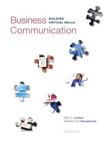 Business Communication Building Critical Skills 6th Kitty O Locker