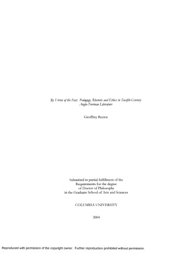 By Virtue Of The Past Pedagogy Rhetoric And Ethics In Twelfthcentury Anglonorman Literature Geoffrey Rector