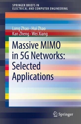 Massive Mimo In 5g Networks Selected Applications 1st Ed 2018 Long Zhao
