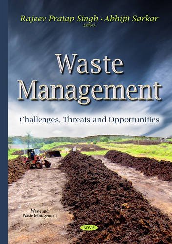 Waste Management Challenges Threats And Opportunities Uk Ed Rajeev Pratap Singh