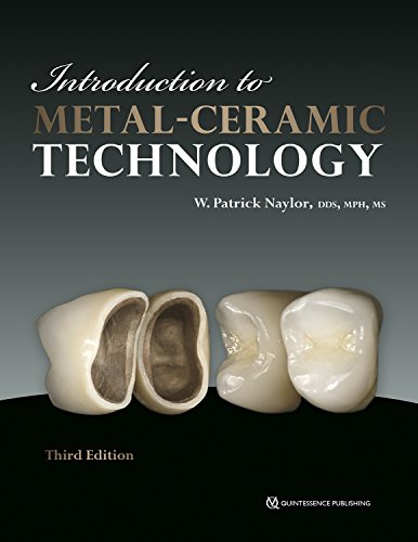 Introduction To Metalceramic Technology 3rd W Patrick Naylor