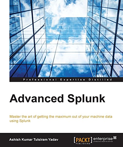 Advanced Splunk 1st Edition Ashish Kumar Tulsiram Yadav