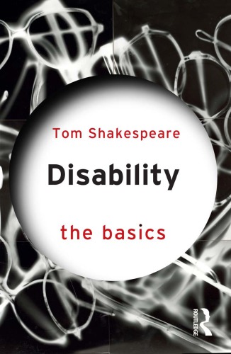 Disability The Basics Tom Shakespeare