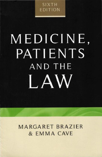 Medicine Patients And The Law 6th Edition Margaret Brazier Emma Cave