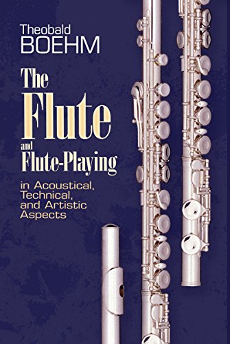 The Flute And Flute Playing 2nd Edition Theobald Boehm