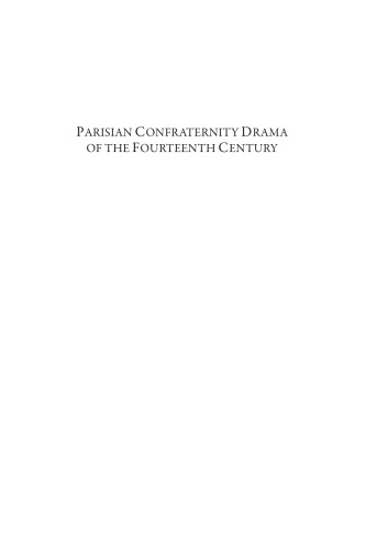 Parisian Confraternity Drama Of The Fourteenth Century The Miracles De Nostre Dame Par Personnages Donald Maddox Sara Sturmmaddox