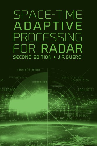 Spacetime Adaptive Processing For Radar 2nd Edition J R Guerci