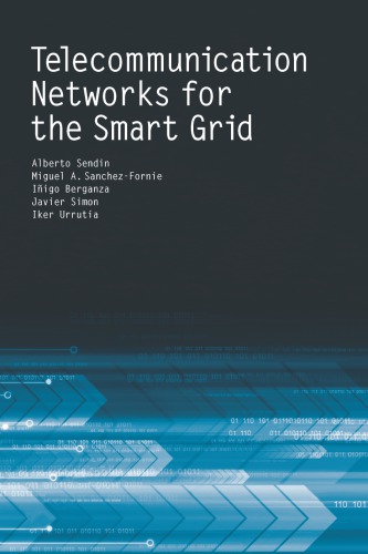 Telecommunication Networks For The Smart Grid Alberto Sendin