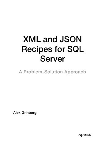 Xml And Json Recipes For Sql Server Alex Grinberg