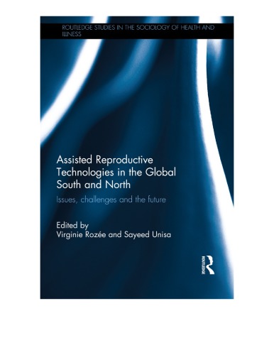 Assisted Reproductive Technologies In The Global South And North Issues Challenges And The Future Virginie Roze