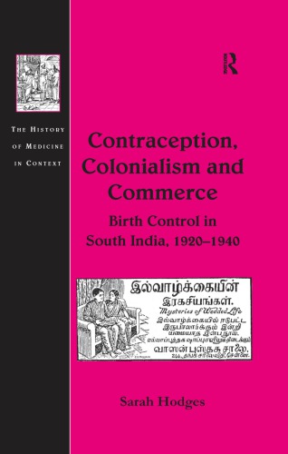 Contraception Colonialism And Commerce Birth Control In South India 19201940 Sarah Hodges