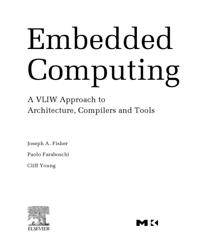 Embedded Computing A Vliw Approach To Architecture Compilers And Tools Joseph A Fisher