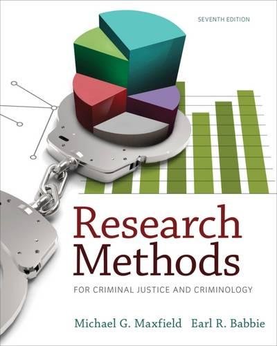 Research Methods For Criminal Justice And Criminology 7th Michael G Maxfield