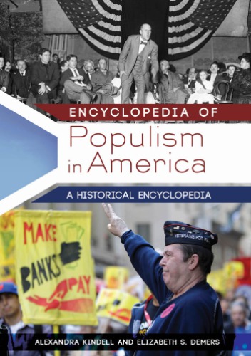 Encyclopedia Of Populism In America A Historical Encyclopedia 2 Volumes Alexandra Kindell