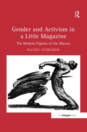 Gender And Activism In A Little Magazine The Modern Figures Of The Masses Rachel Schreiber
