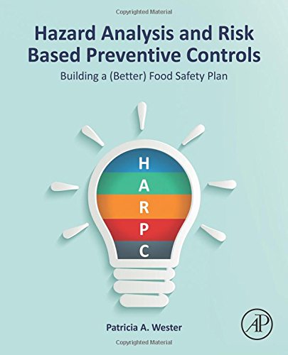 Hazard Analysis And Risk Based Preventive Controls 1st Edition Patricia A Wester