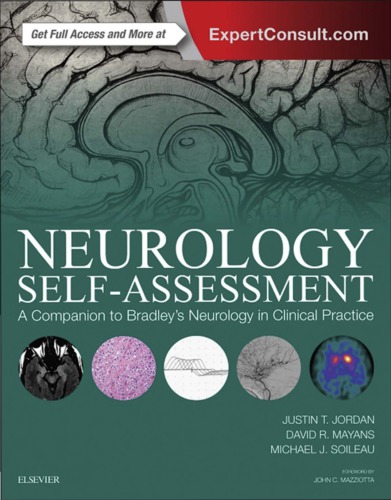 Neurology Selfassessment A Companion To Bradleys Neurology In Clinical Practice Justin T Jordan