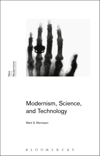 Modernism Science And Technology Mark S Morrisson
