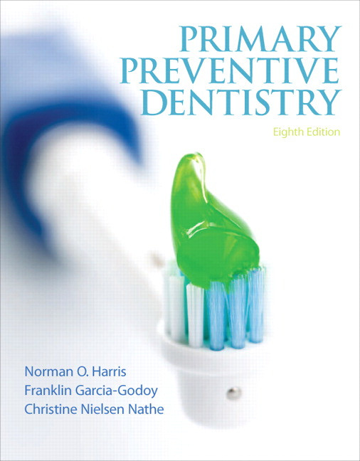 Primary Preventive Dentistry 8e 8th Edition Norman O Harris
