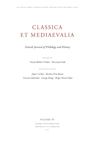 Classica Et Mediaevalia Danish Journal Of Philology And History Tnnes Bekkernielsen Marianne Pade