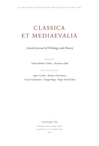 Classica Et Mediaevalia Danish Journal Of Philology And History Tnnes Bekkernielsen Marianne Pade