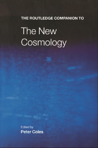 The Routledge Companion To The New Cosmology 2nd Peter Coles Editor