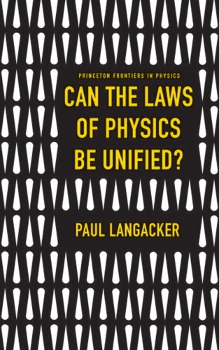 Can The Laws Of Physics Be Unified Paul Langacker