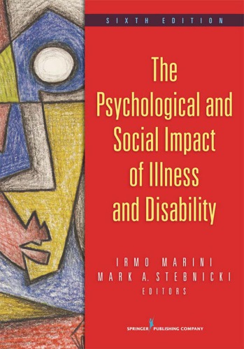 The Psychological And Social Impact Of Illness And Disability 6th Mark A Stebnicki