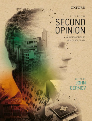 Second Opinion An Introduction To Health Sociology 5th John Germov
