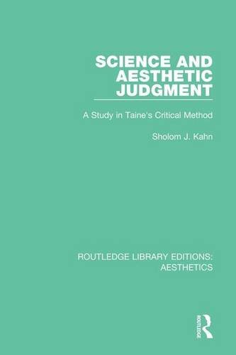 Science And Aesthetic Judgement A Study In Taines Critical Method 1st Edition Sholom J Kahn