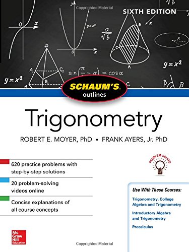 Trigonometry 6th Robert E Moyer Frank Ayres Jr