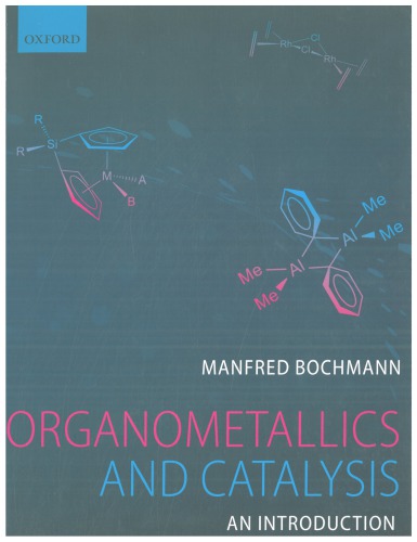 Organometallics And Catalysis An Introduction Manfred Bochmann