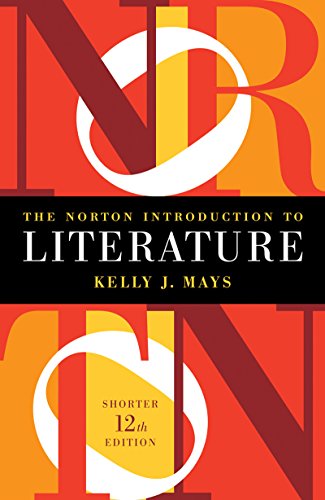 The Norton Introduction To Literature 12th Shorter Kelly J Mays