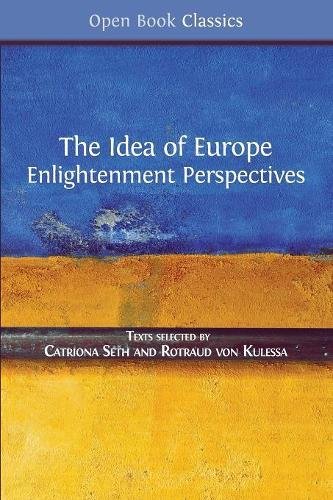 The Idea Of Europe Enlightenment Perspectives Catriona Seth
