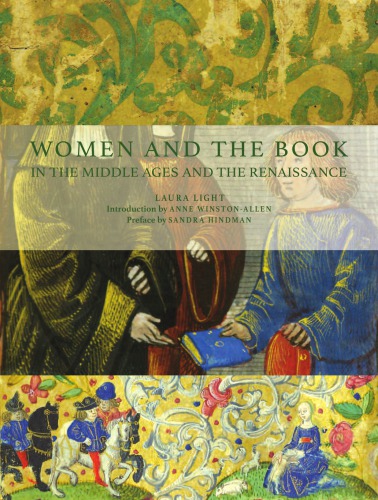 Women And The Book In The Middle Ages And The Renaissance Laura Light Anne Winstonallen Sandra Hindman