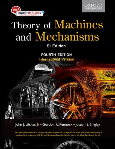 Theory Of Machine And Mechanisms Si Edition Solution Manual Gordon R Pennock Joseph E Shigley John J Uicker