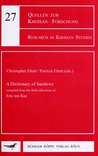A Dictionary Of Sandawe The Lexicon And Culture Of A Khoesan People Of Tanzania Christopher Ehret