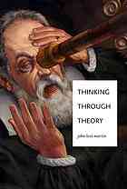 Thinking Through Theory Martin John Levi