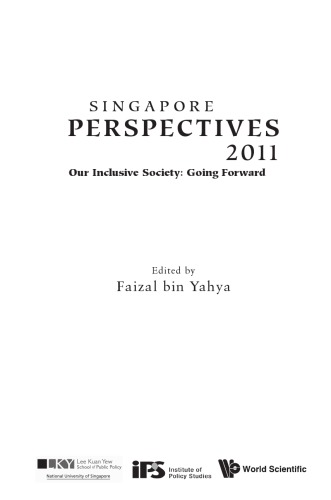 Singapore Perspectives 2011 Our Inclusive Society Going Forward Faizal Bin Yahya Ed