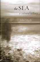 The Sea A Cultural History John Mack